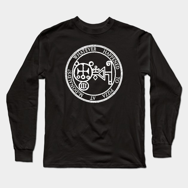 Demonic Sigil Long Sleeve T-Shirt by Whatever Happened to Pizza at McDonalds